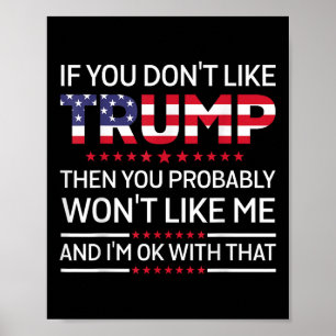 Poster Si Vous N'Aimez Pas Trump, Vous N'Aimerez Probable