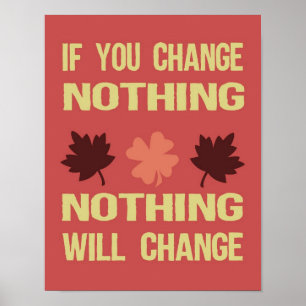 Poster Si Vous Ne Changez Rien, Rien Ne Changera