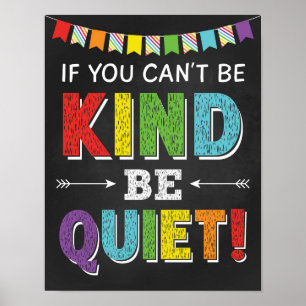 Poster Si vous ne pouvez pas être gentil soyez calme