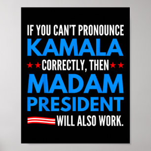 Poster Si vous ne pouvez pas proclamer Kamala alors Madam