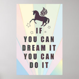 Poster si vous pouvez le rêver, vous pouvez le faire