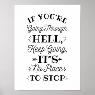Poster Si vous traversez l'enfer - Motivate Inspire