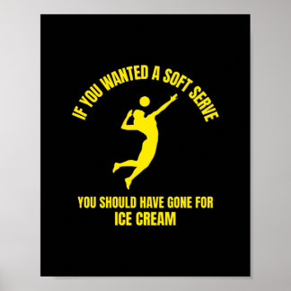 Poster Si vous vouliez un service doux vous amusez volley