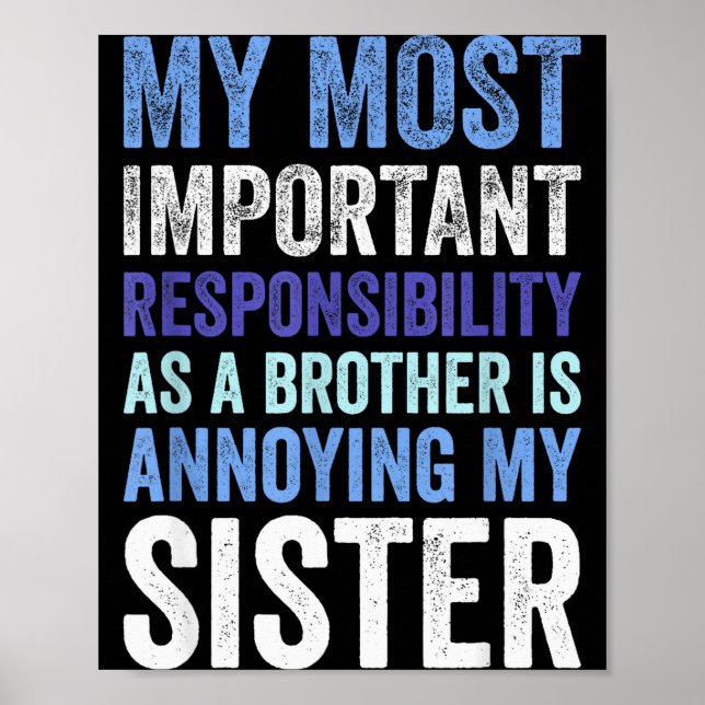 Poster Siblings Rivalry Annoying My Sister Funny Brother  (Devant)