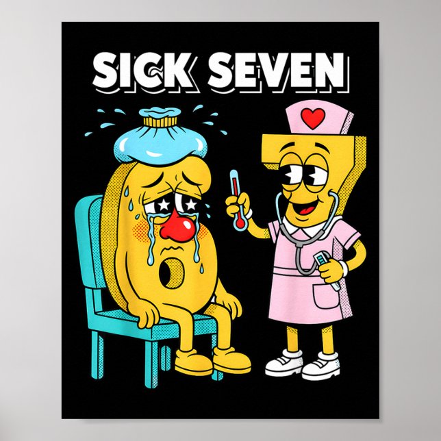 Poster Sick Seven Meme Six Seven Sick 7 Funny Nurse Women (Devant)