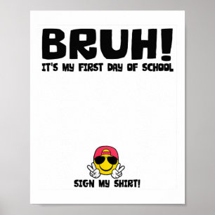 Poster Signature de l'étudiant Bruh C'est mon premier jou