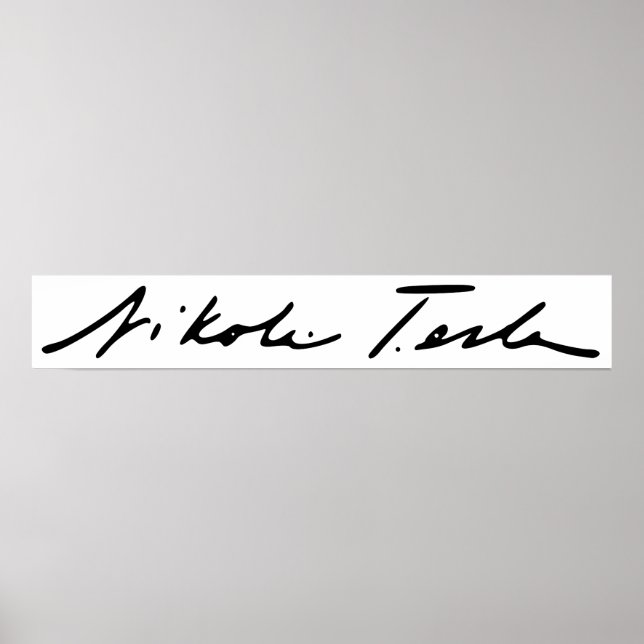 Poster Signature du génie de l'électricité Nikola Tesla (Devant)