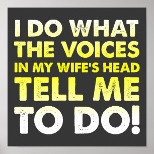 Poster Signe d'affiche de Voices In My Wife's Head Funny