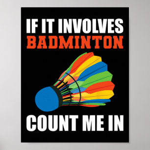 Poster S'Il Concerne Badminton, Comptez-Moi Dans Badminto