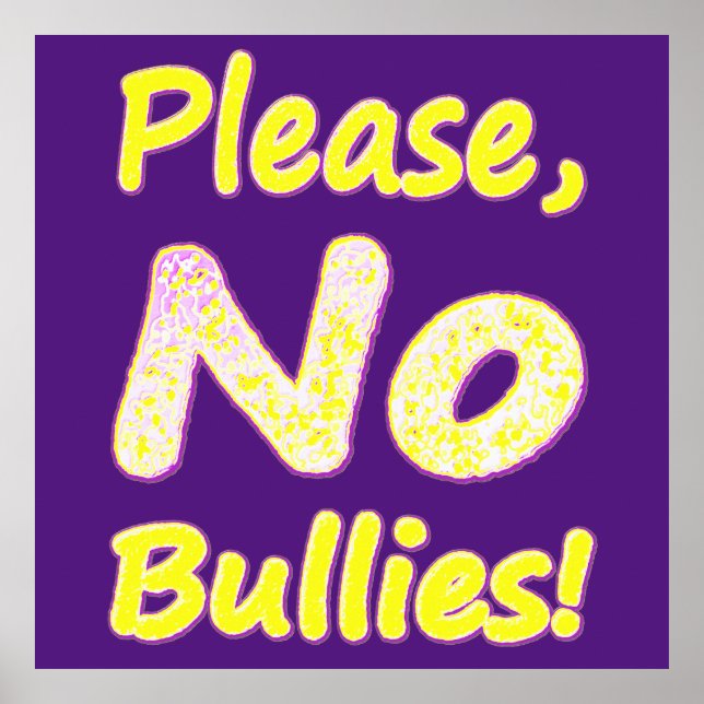 Poster "S'Il Vous Plaît, Pas De Bullies" Mignonne Concept (Devant)