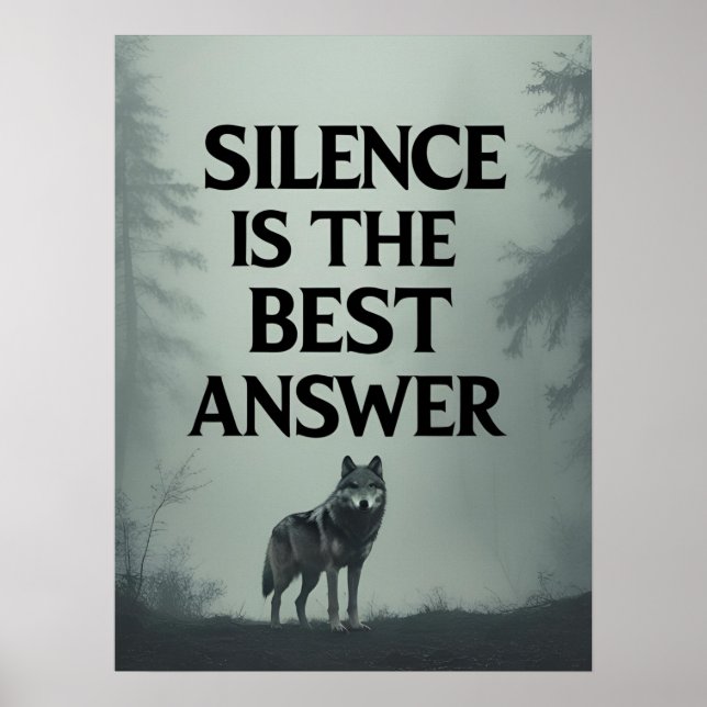 Poster Silence Is The Best Answer – Wolf Head Motivationa (Devant)