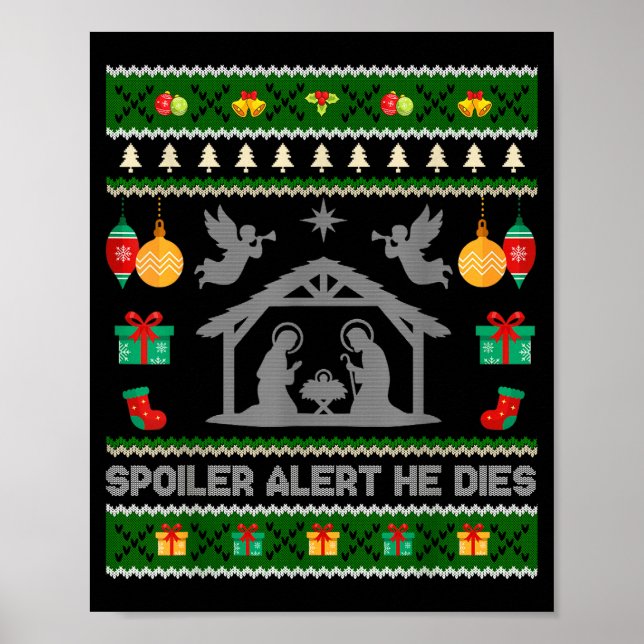 Poster Siler Alert He Dies Jesus Nativity Scene Ugly Chri (Devant)