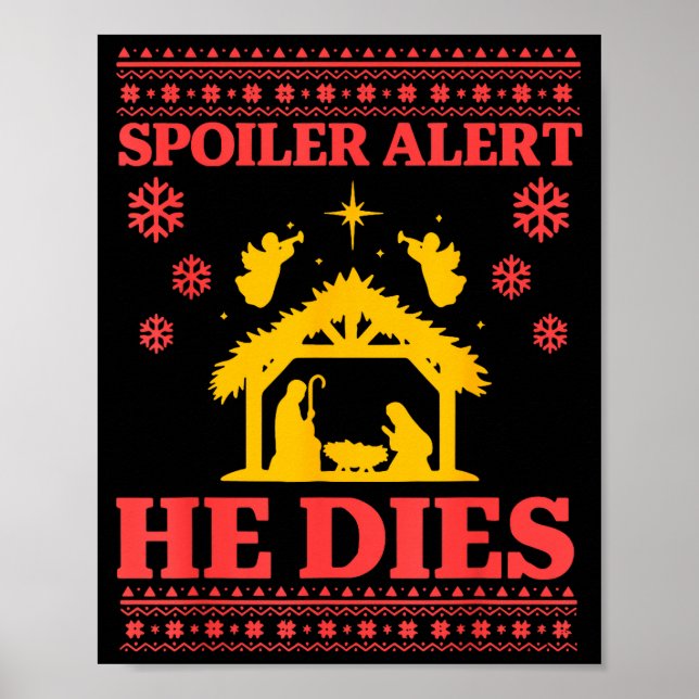 Poster Siler Alert He Dies Jesus Nativity Scene Ugly Chri (Devant)