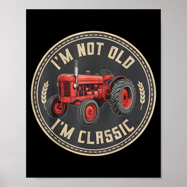 Poster Silly I Lovers I Old Driver m Tractor Not Farmer m (Devant)