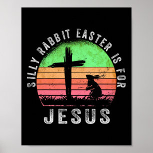 Poster Silly Rabbit Pâques est pour Jésus-Christ Religieu