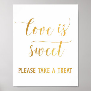 Poster Simple Gold Love Is Sweet Please Take a Treat Sign