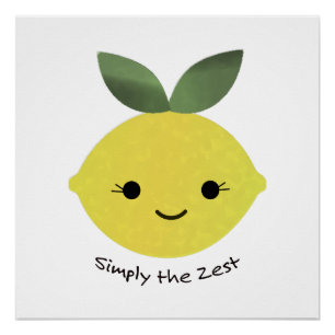 Poster Simply the Zest Cute
