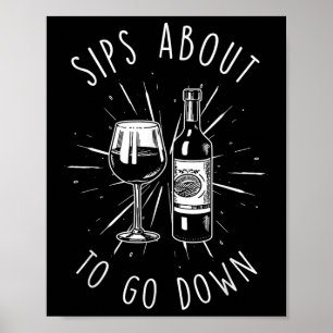 Poster Sips Sur Le Point De Descendre Drôle Vinerie &