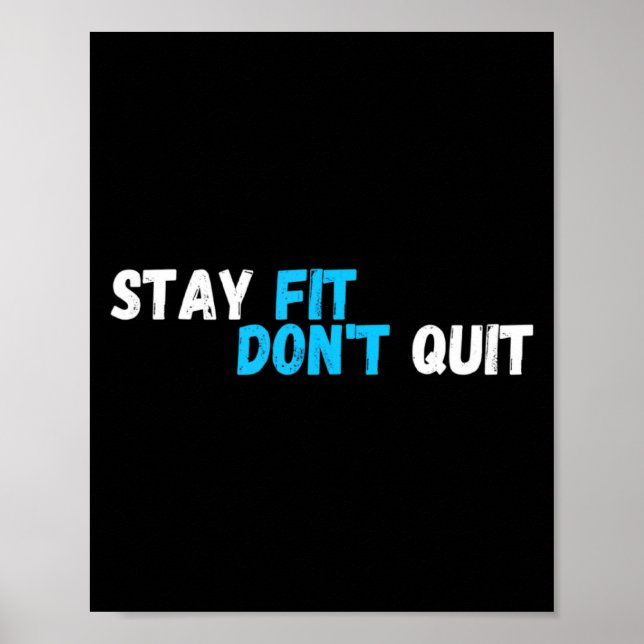 Poster Sitive Stay Fit Dont Quit Workout Fitness Gym  (Devant)