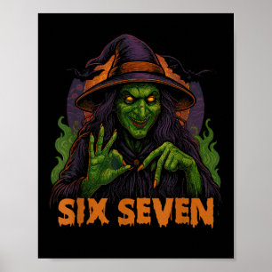 Poster Six Seven 67 Mème Halloween Sorcière 6 7