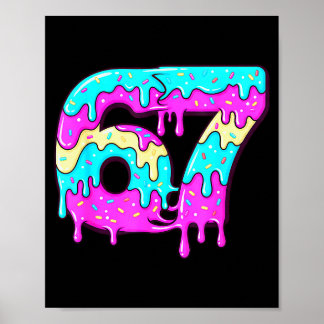 Poster Six Seven 67 Mème Numéro 67 Glace qui dégouline
