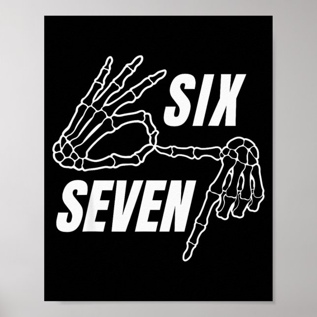 Poster Six Seven 6 7 Meme Funny Skeleton Hands Sign Let's (Devant)
