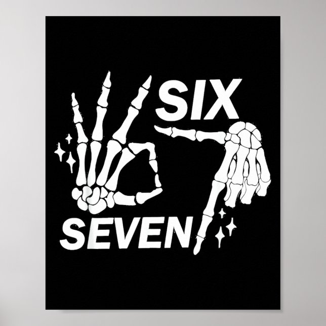 Poster Six Seven 6 7 Meme Funny Skeleton Hands Sign Let's (Devant)