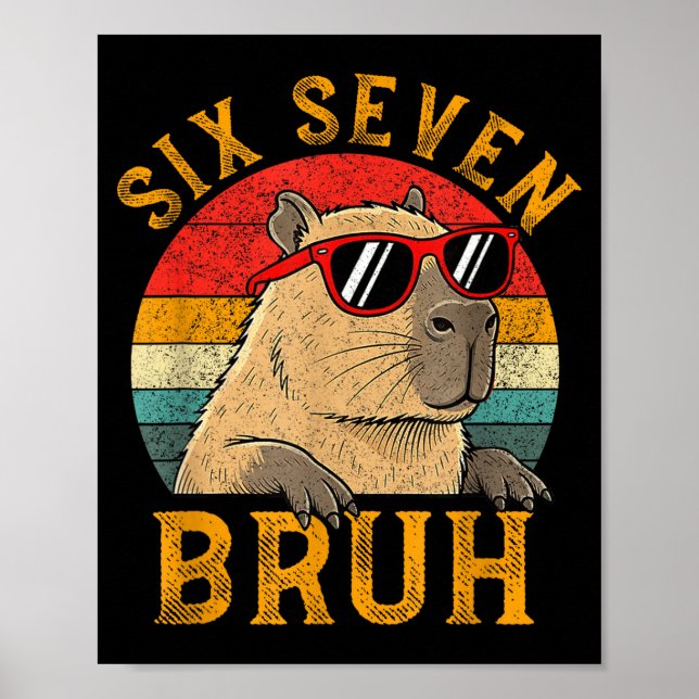 Poster Six Seven Bruh 67 Meme Funny Capybara Viral Six Se (Devant)