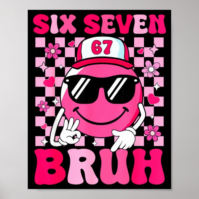 Poster Six Seven Bruh 67 Meme Smile Face Valentines Boys  (Devant)