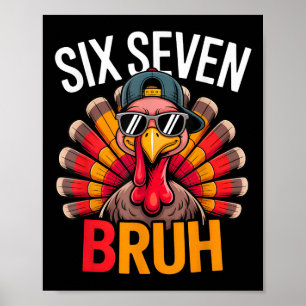 Poster Six Seven Bruh 6 7 Mème Dinde Thanksgiving Garçon