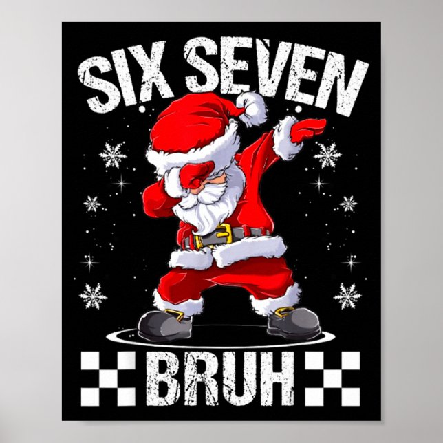 Poster Six Seven Bruh 6-7 Meme Xmas Matching Pjs Christma (Devant)
