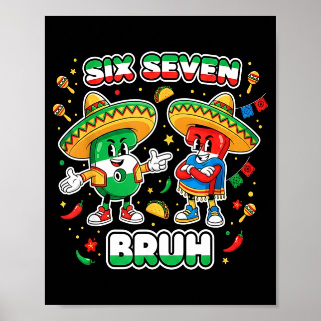 Poster Six Seven Bruh Cinco De Mayo Funny Kids Mexican Fi (Devant)