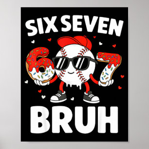 Poster Six Seven Bruh Saint-Valentin Baseball Enfants 67