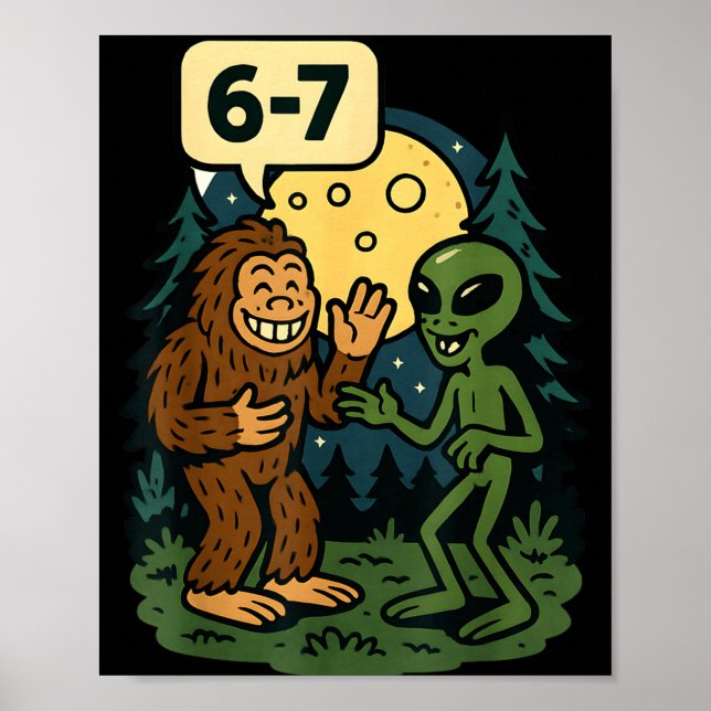 Poster Six Seven Funny Bigfoot And Alien 67 Viral Meme Sa (Devant)
