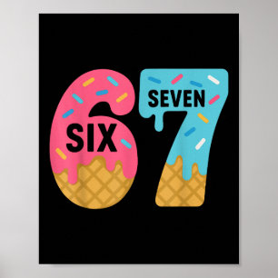 Poster Six Seven Glace Drip Cool Meme 67 Drôle Drippi