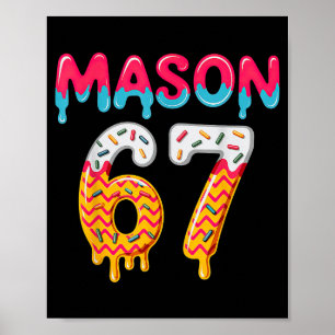 Poster Six Seven Ice Cream Drip 67 Mason Mème