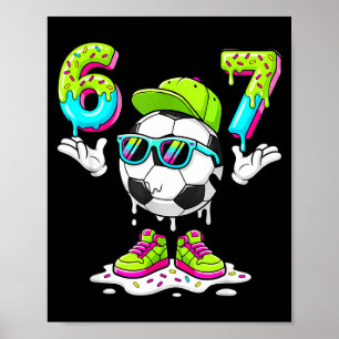 Poster Six Seven Meme Soccer Ice Cream Drip 67 Pour Enfan