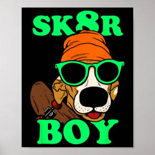 Poster Sk8r Boy - Chien en Skateboard Meme Drôle