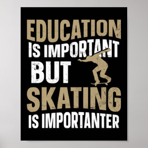 Poster Skateboard Skateboard L'Éducation Est Importante 
