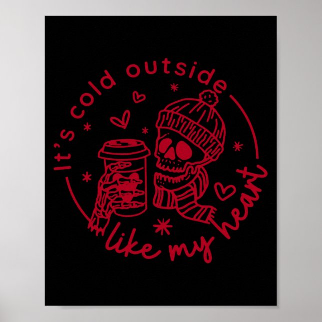 Poster Skeleton Valentine Its Cool Outside Like My Heart  (Devant)