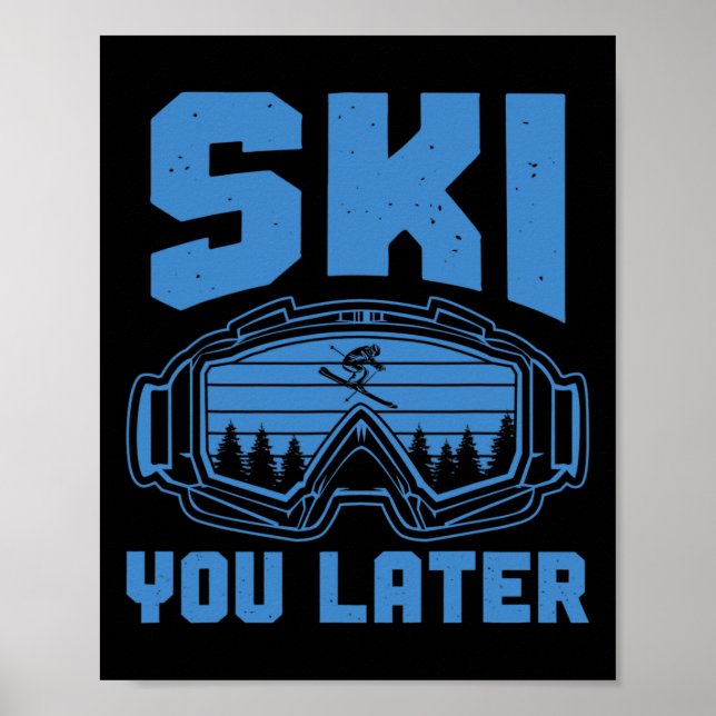 Poster Ski Funny Ski Vous Plus Tard Ski D'Hiver (Devant)