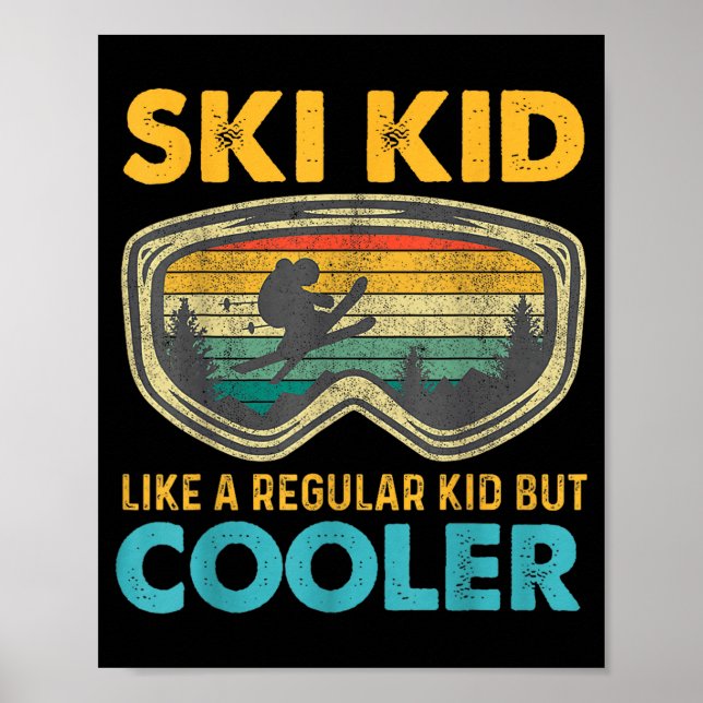Poster Ski Kid Like A Regular Kid But Cooler Skiing Lover (Devant)