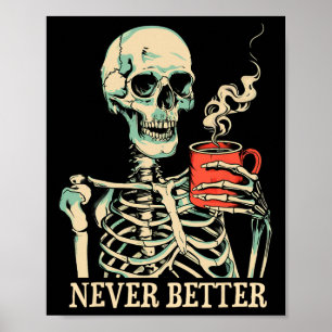 Poster Skull Jamais Mieux Squelette Boire Café Hallow