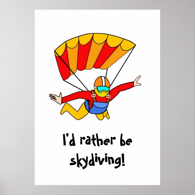 Poster Skydive - Je préférerais faire du parachutisme ! (Devant)
