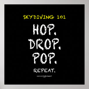 Poster Skydiving 101 - hop. Drop. Papa. Répératrice.