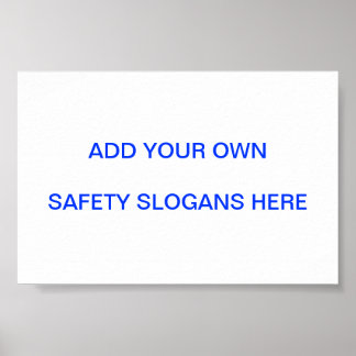 Poster Slogan de sécurité ... Faites-En Vous-Mêmes !