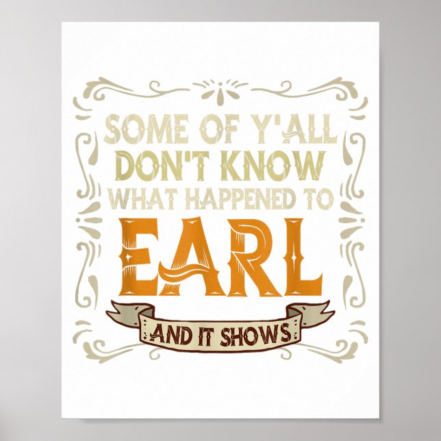 Poster Slogan Graphic Some Of Y'all Dont Know What Happen (Devant)