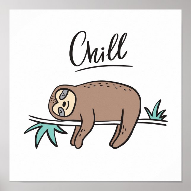 Poster Sloth dit "Chill" (Devant)