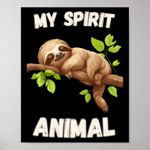 Poster Sloth Is My Spirit Animal - Lazy Napping Funny Slo