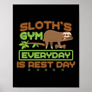 Poster Sloth's Gym Everyday Is Rest Day Workout